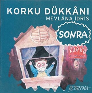 Korku Dükkanı - Sonra