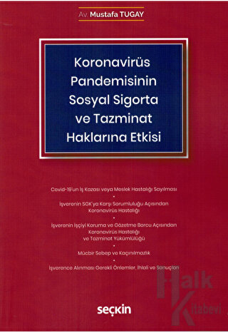 Koronavirüs (Covid–19) Pandemisinin Sosyal Sigorta ve Tazminat Hakları