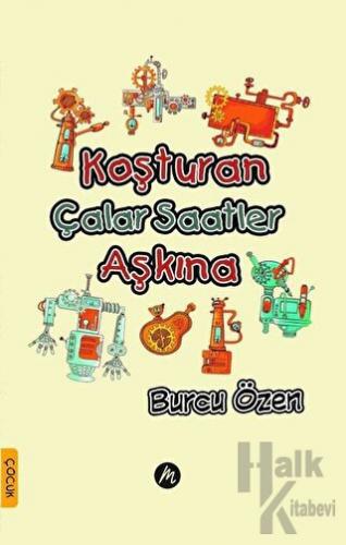 Koşturan Çalar Saatler Aşkına