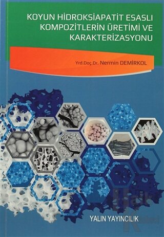 Koyun Hidroksiapatit Esaslı Kompozitlerin Üretimi ve Karakterizasyonu