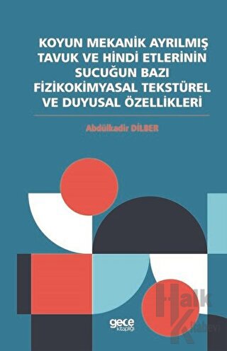 Koyun Mekanik Ayrılmış Tavuk ve Hindi Etlerinin Sucuğun Bazı Fizikokimyasal Tekstürel ve Duyusal Özellikleri