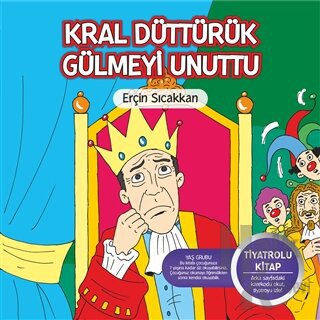 Kral Düttürük Gülmeyi Unuttu