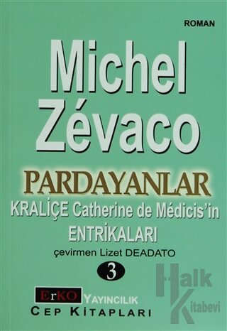 Kraliçe Catherine de Medicis’in Entrikaları - Halkkitabevi