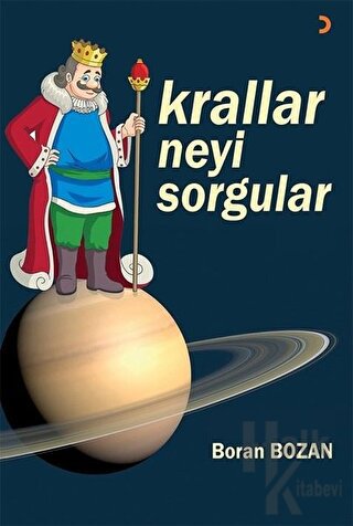 Krallar Neyi Sorgular