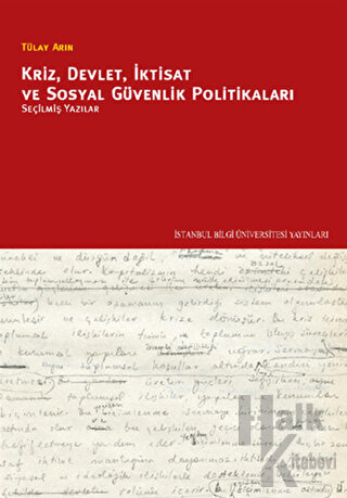 Kriz, Devlet, İktisat ve Sosyal Güvenlik Politikaları