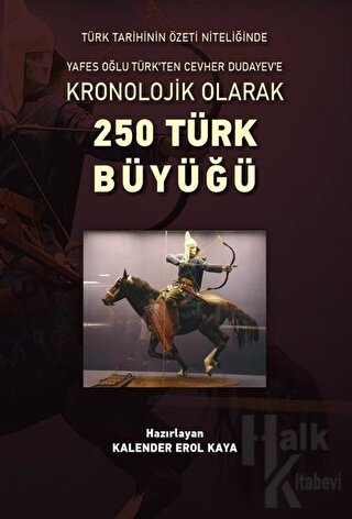 Kronolojik Olarak 250 Türk Büyüğü