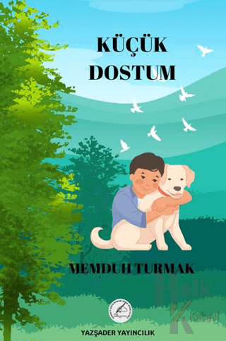 Küçük Dostum - Halkkitabevi