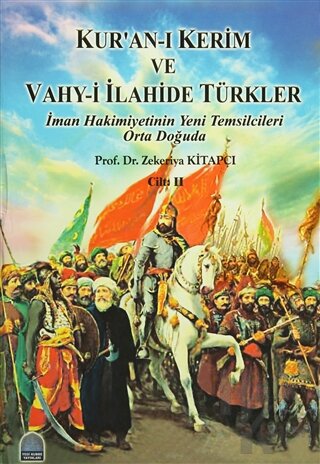 Kur'an-ı Kerim ve Vahy-i İlahide Türkler Cilt: 2 (Ciltli)