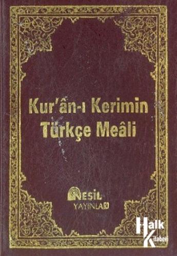 Kur'an-ı Kerimin Türkçe Meali Açıklamalı