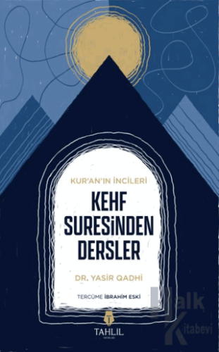 Kur'an’ın İncileri Kehf Suresinden Dersler - Halkkitabevi