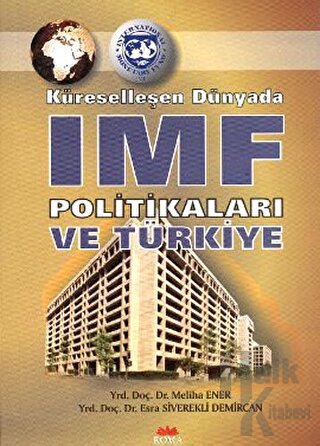 Küreselleşen Dünyada IMF Politikaları ve Türkiye - Halkkitabevi