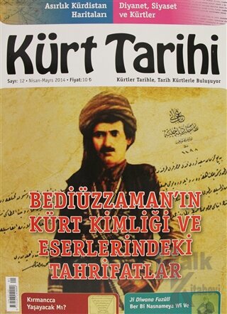 Kürt Tarihi Dergisi Sayı: 12 Nisan - Mayıs 2014