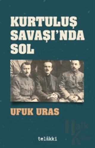 Kurtuluş Savaşı'nda Sol - Halkkitabevi