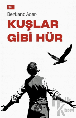 Kuşlar Gibi Hür - Halkkitabevi