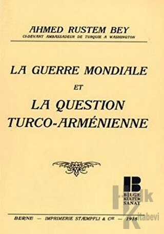 La Guerre Mondiale Et La Question Turco - Armenienne