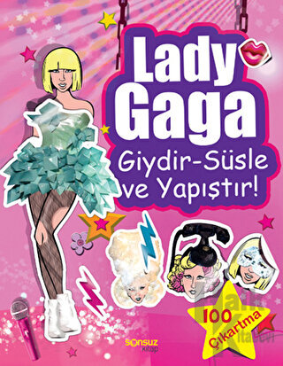 Lady Gaga: Giydir - Süsle ve Yapıştır! - Halkkitabevi