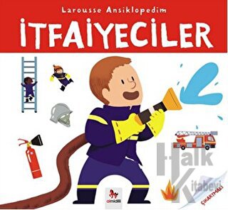 Larousse Ansiklopedim - İtfaiyeciler