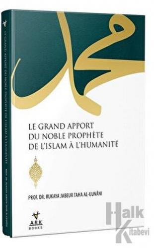Le Grand Apport Du Noble Prophete De L'İslam A L'Humanite