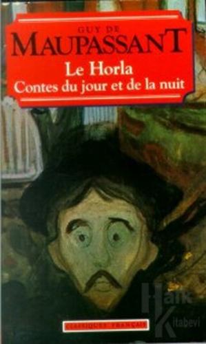 Le Horla Contes du Jour et de la Nuit