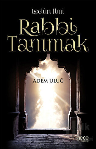 Lenün İlmi Rabbi Tanımak