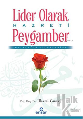 Lider Olarak Hazreti Peygamber (S.A.V)