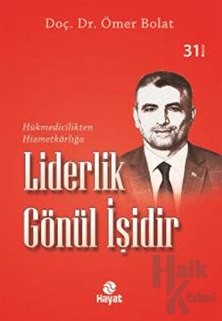 Liderlik Gönül İşidir