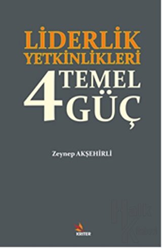 Liderlik Yetkinlikleri: 4 Temel Güç