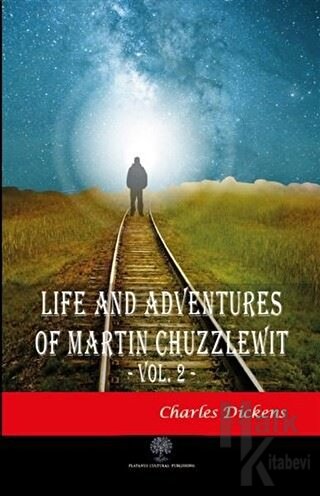 Life And Adventures Of Martin Chuzzlewit Vol. 2