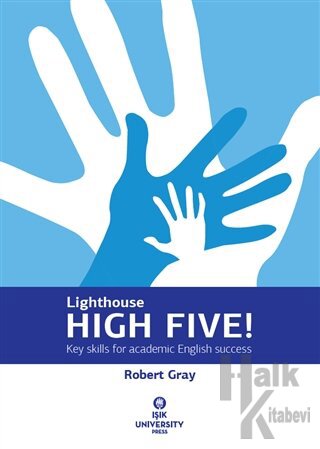 Lighthouse High Five! : Key Skills for Academic English Success