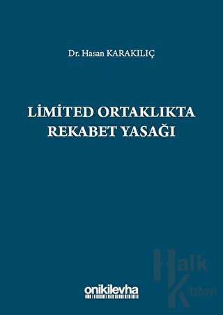 Limited Ortaklıkta Rekabet Yasağı (Ciltli)