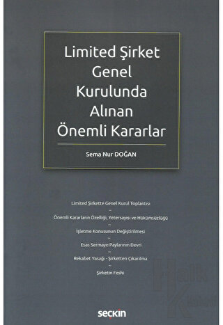 Limited Şirket Genel Kurulunda Alınan Önemli Kararlar