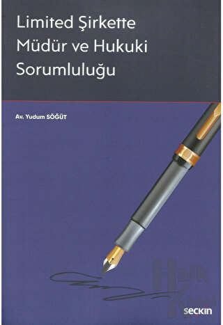 Limited Şirkette Müdür ve Hukuki Sorumluluğu