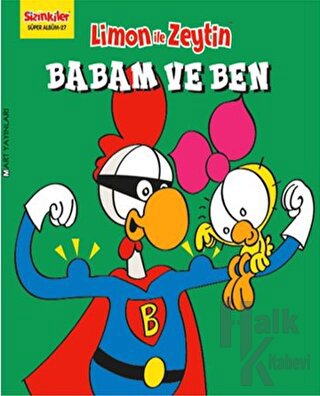 Limon ile Zeytin - Babam ve Ben