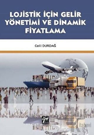 Lojistik İçin Gelir Yönetimi ve Dinamik Fiyatlama