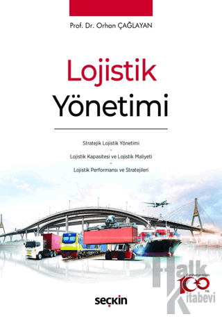 Lojistik Yönetimi Stratejik Lojistik Yönetimi - Lojistik Kapasitesi ve