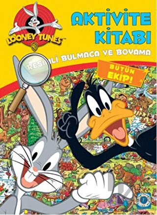 Looney Tunes : Aktivite Kitabı - Resimli Bulmaca ve Boyama - Halkkitab