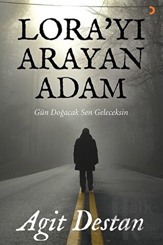 Lora’yı Arayan Adam - Halkkitabevi