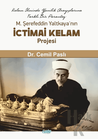 M. Şerefeddin Yaltkaya’nın İctimai Kelam Projesi - Halkkitabevi