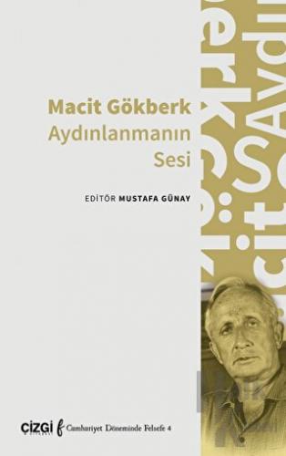 Macit Gökberk Aydınlanmanın Sesi