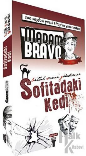 Madam Bravo - Sofitadaki Kedi