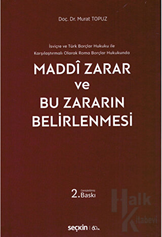 Maddi Zarar ve Bu Zararın Belirlenmesi (Ciltli)