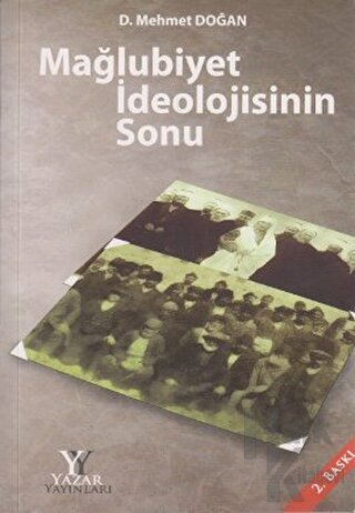 Mağlubiyet İdeolojisinin Sonu