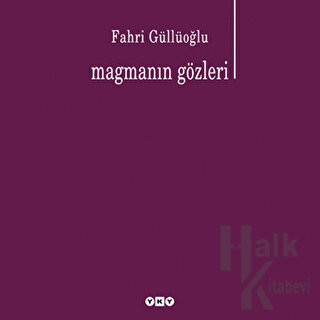 Magmanın Gözleri