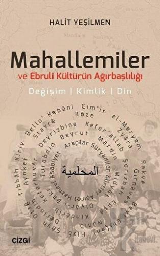 Mahallemiler ve Ebruli Kültürün Ağırbaşlılığı - Halkkitabevi