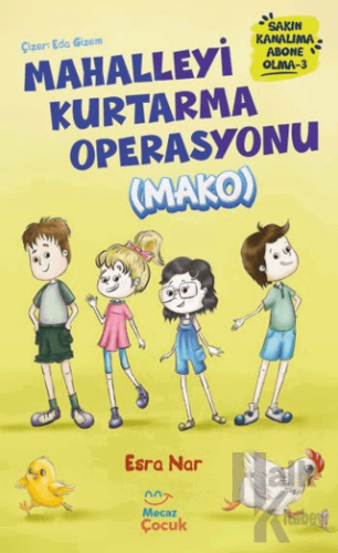 Mahalleyi Kurtarma Operasyonu (MAKO) Sakın Kanalıma Abone Olma - 3 - H