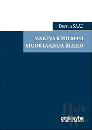 Makina Kırılması Sigortasında Riziko