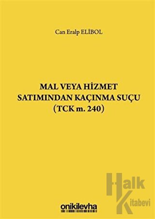 Mal veya Hizmet Satımından Kaçınma Suçu (TCK m. 240)