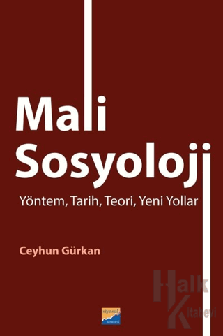 Mali Sosyoloji - Yöntem, Tarih, Teori, Yeni Yollar - Halkkitabevi