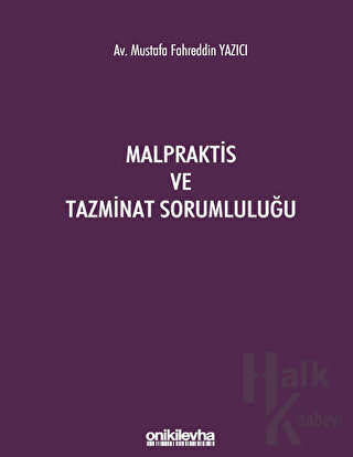 Malpraktis ve Tazminat Sorumluluğu