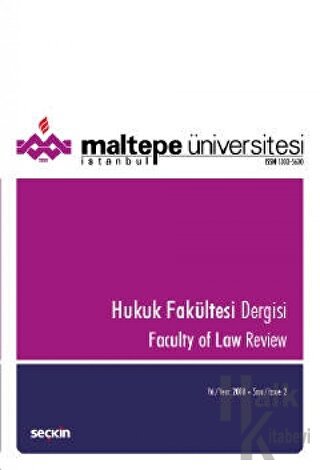 Maltepe Üniversitesi Hukuk Fakültesi Dergisi Sayı:2 / 2018